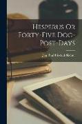 Hesperus Or Forty-Five Dog-Post-Days