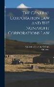 The General Corporation Law and the Nonprofit Corporations Law