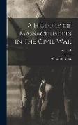 A History of Massachusetts in the Civil War, Volume 1