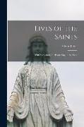 Lives of the Saints: With Reflections for Every Day in the Year