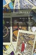 Isis Unveiled: A Master Key to the Mysteries of Ancient and Modern Science and Theology, Volume 1