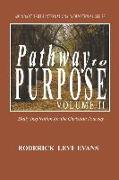 Pathway to Purpose (Volume II): Daily Inspiration for the Christian Journey