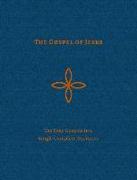 The Gospel of Jesus: The Four Gospels in a Single Complete Narrative