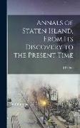 Annals of Staten Island, From its Discovery to the Present Time