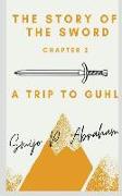 The story of the Sword Chapter 2 - A trip to Guhl