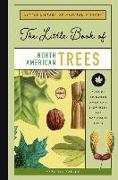 The Little Book of North American Trees: A Guide to North America's Evergreen and Deciduous Trees