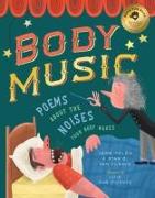 Body Music: Poems about the Noises Your Body Makes