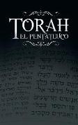 La Torah, El Pentateuco: Traduccion de La Torah Basada En El Talmud, El Midrash y Las Fuentes Judias Clasicas