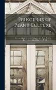 Principles of Plant Culture, an Elementary Treatise Designed as a Text-book for Beginners in Agriculture and Horticulture