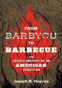From Barbycu to Barbecue