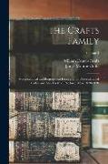 The Crafts Family: A Genealogical and Biographical History of the Descendants of Griffin and Alice Craft, of Roxbury, Mass.,1630-1890, Vo