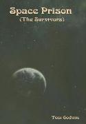 Space Prison (The Survivors)