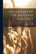 Vocabulary Of The Shoshone Language