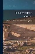Thucydides: Translated Into English, With Introduction, Marginal Analysis, and Index