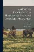 American Biographical History of Eminent and Self-Made Men: ... Michigan Volume