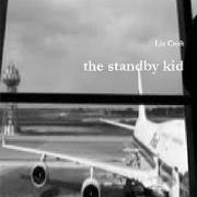 the standby kid
