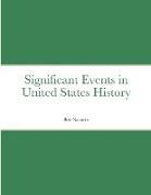 Significant Events in United States History