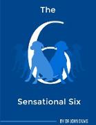 The Sensational Six