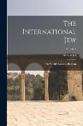 The International Jew: The World's Foremost Problem, Volume 3