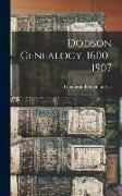 Dodson Genealogy, 1600-1907