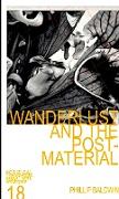 WANDERLUST AND THE POST-MATERIAL