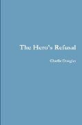The Hero's Refusal