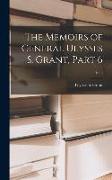 The Memoirs of General Ulysses S. Grant, Part 6, Pt. 6