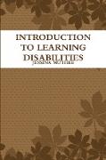 INTRODUCTION TO LEARNING DISABILITIES