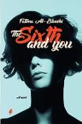 The Sixth and you