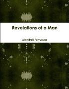 Revelations of a Man