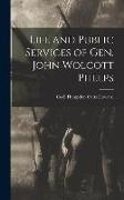 Life and Public Services of Gen. John Wolcott Phelps