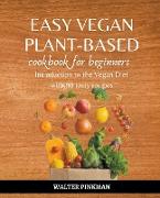 Easy Vegan Plant-Based Cookbook for Beginners