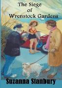 The Siege of Wrenstock Gardens