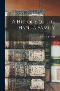 A History of the Hanna Family