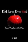 Did Jesus Ever Sin?