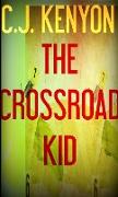 The Crossroad Kid