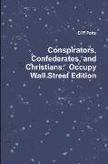Conspirators, Confederates, and Christians