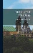 The Great Fortress, a Chronicle of Louisbourg, 1720-1760