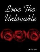 Love The Unlovable