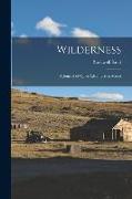 Wilderness: A Journal of Quiet Adventure in Alaska