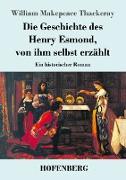 Die Geschichte des Henry Esmond, von ihm selbst erzählt