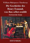 Die Geschichte des Henry Esmond, von ihm selbst erzählt