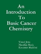 An Introduction To Basic Cancer Chemistry