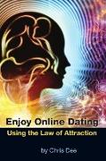 Enjoy Online Dating Using the Law of Attraction