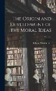 The Origin and Development of the Moral Ideas, Volume 2