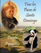 Tras los Pasos de Santo Domingo con Panda el Peregrino