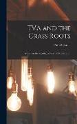 TVA and the Grass Roots, a Study in the Sociology of Formal Organization