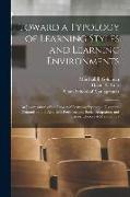 Toward a Typology of Learning Styles and Learning Environments: An Investigation of the Impact of Learning Styles and Discipline Demands on the Academ