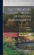 Facts Relating to the History of Groton, Massachusetts, Volume 2