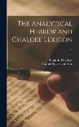 The Analytical Hebrew and Chaldee Lexicon